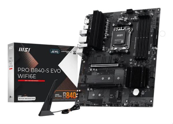 PLACA BASE MSI PRO B840-S EVO WIFI6E AM5 4XDDR5
